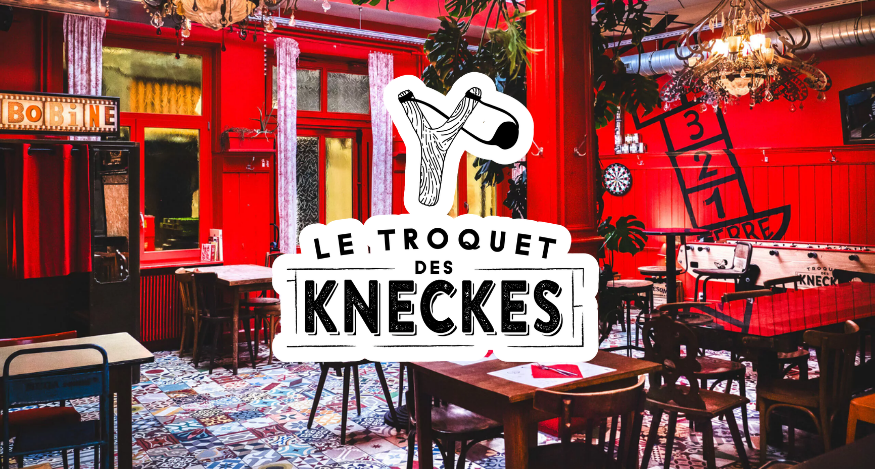 Le Troquet des Kneckes